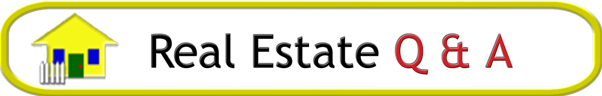 Click Here For More Real Estate Q & A